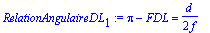 RelationAngulaireDL[1] := Pi-FDL = 1/2*d/f