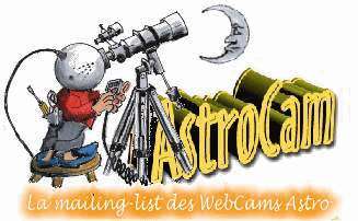 AstroCam : La mailing-list des WebCams Astro