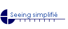 Seeing simplifi