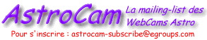 AstroCam, la mailing-list des WebCams Astro