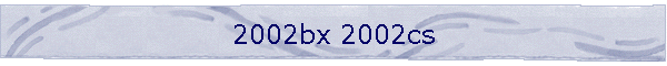 2002bx 2002cs