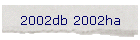 2002db 2002ha