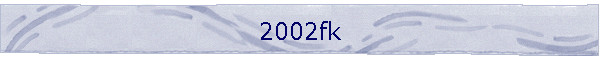 2002fk