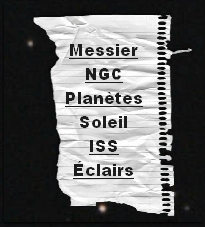 Messier
NGC
Planètes
Soleil
ISS
Éclairs